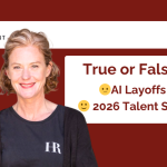 🤔 True or False? AI Layoffs are the New Source of Talent in 2026